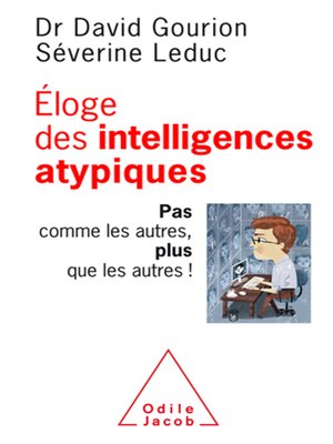 cover image of Éloge des intelligences atypiques